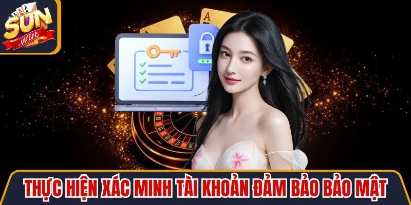 Xác minh tài khoản đảm bảo bảo mật